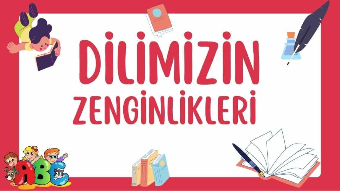 Dilimizin Zenginlikleri Projesi Hikaye Yarışması